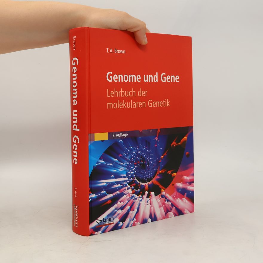Terence A. Brown Genome und Gene
