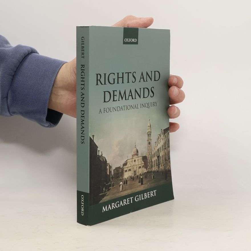 Margaret Gilbert Rights and Demands