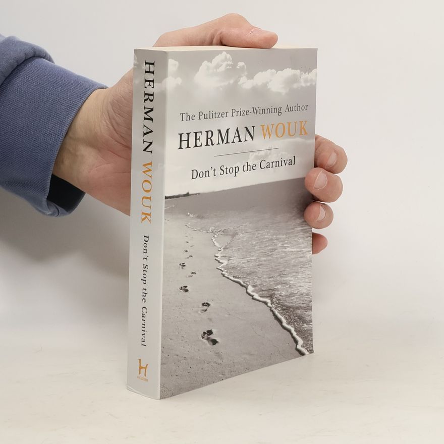 Herman Wouk Don't Stop the Carnival
