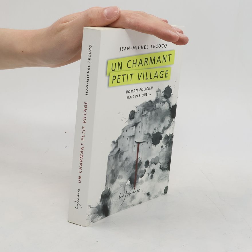 Jean-Michel Lecocq Un charmant petit village