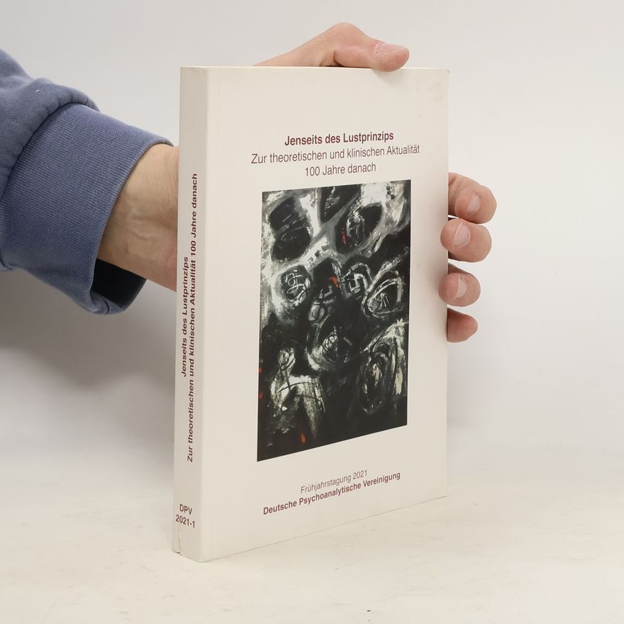 Valerie Bouville Jenseits des Lustprinzips Zur theoretischen und klinischen Aktualität 100 Jahre danach