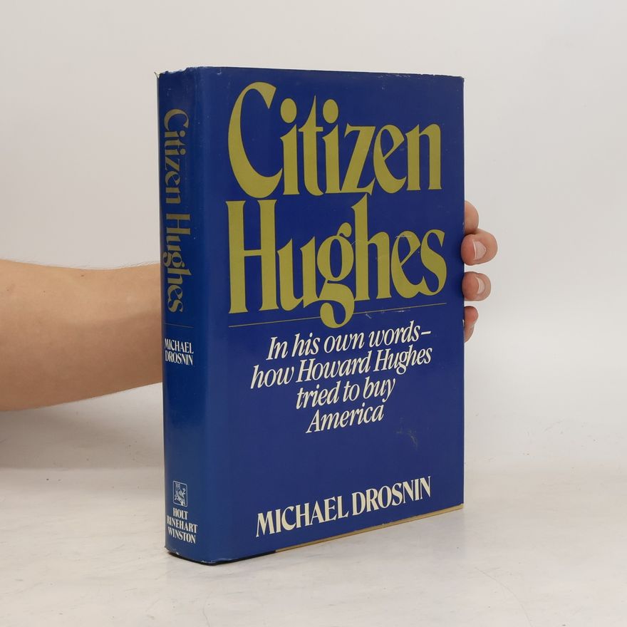 Michael Drosnin Citizen Hughes