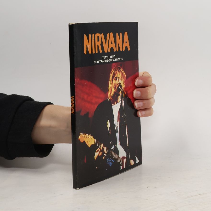 Autorenkollektiv Nirvana. Tutti i testi con traduzione a fronte