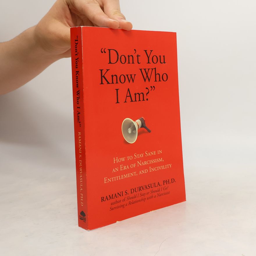 Ramani S. Durvasula "Don't You Know Who I Am?"