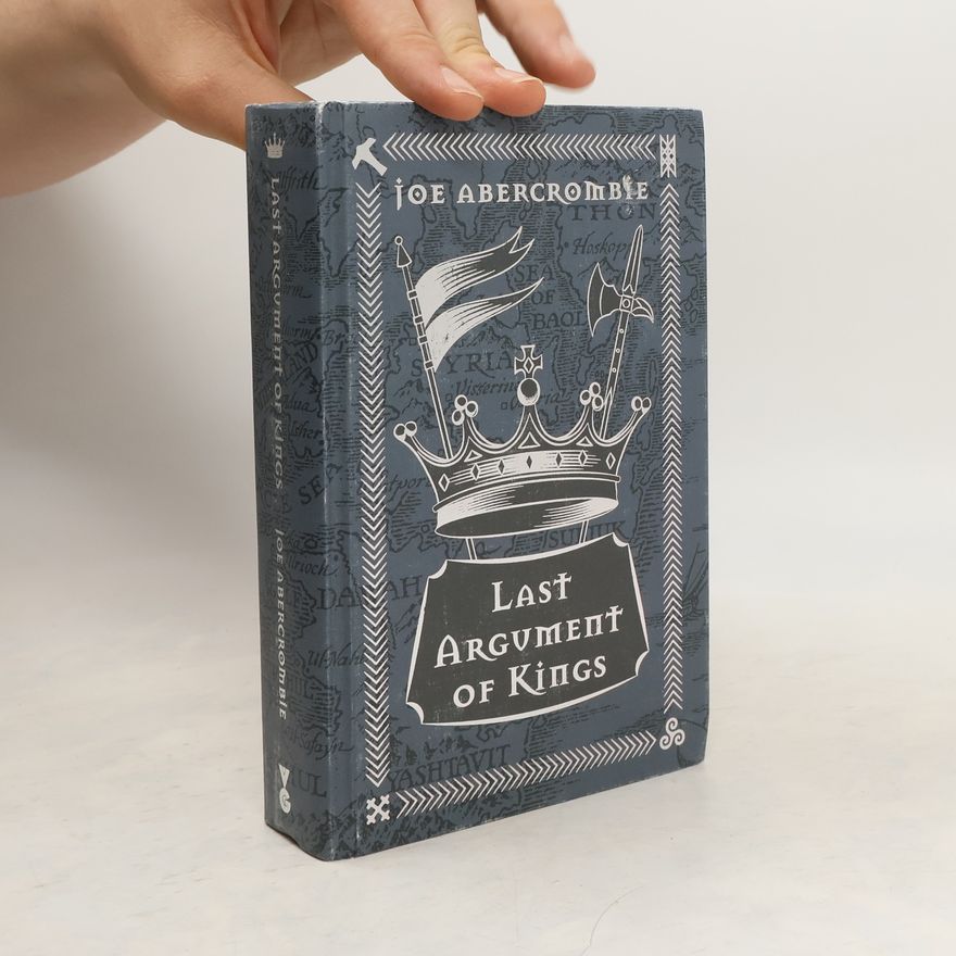 Joe Abercrombie Last Argument Of Kings