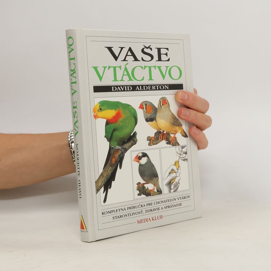 David Alderton Vaše vtáctvo