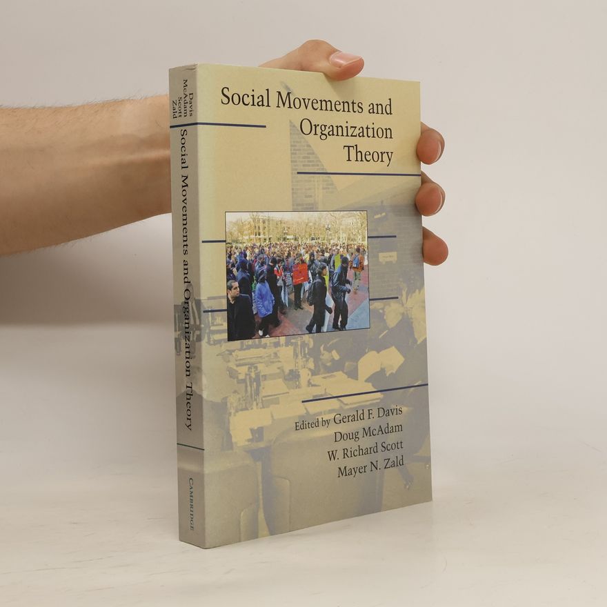Gerald F. Davis Social Movements and Organization Theory