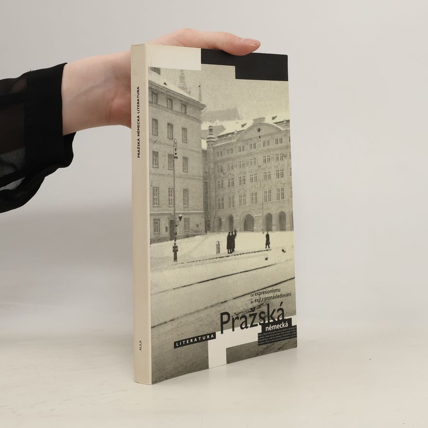 Herbert Wiesner Pražská německá literatura od expresionismu po exil a pronásledování