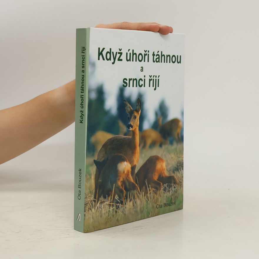 Ota Bouzek Když úhoři táhnou a srnci říjí