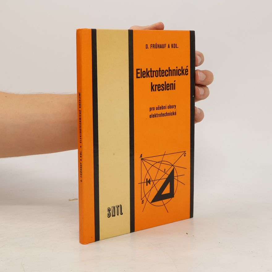 Frühauf Drahoslav Elektrotechnické kreslení