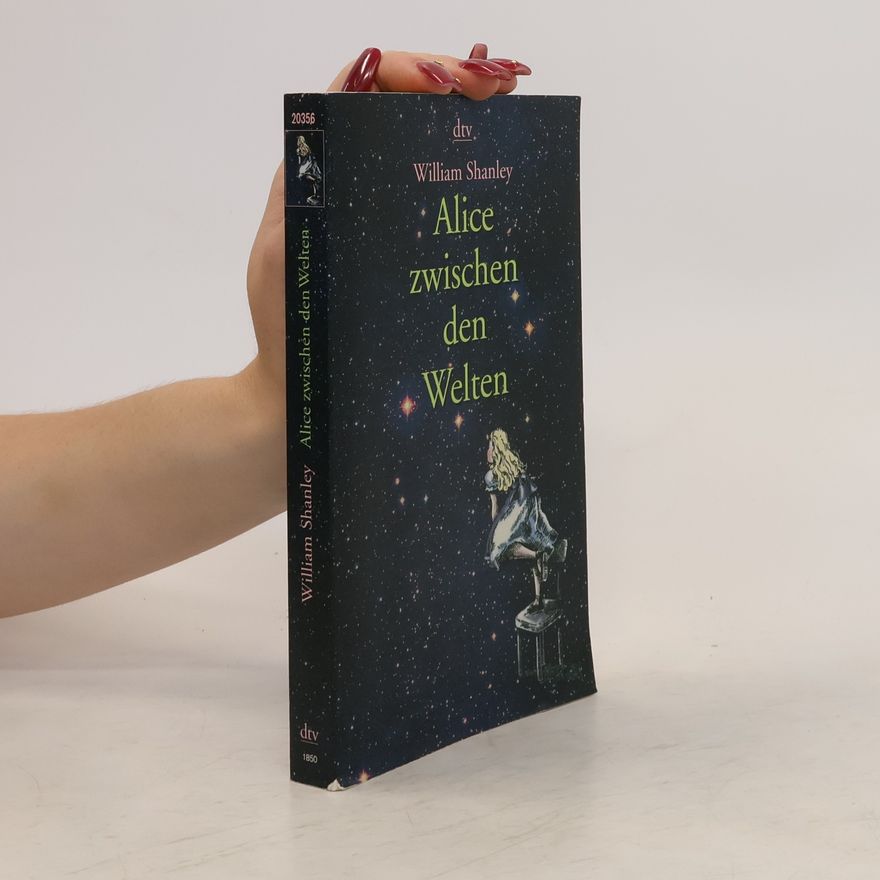 William Shanley Alice zwischen den Welten