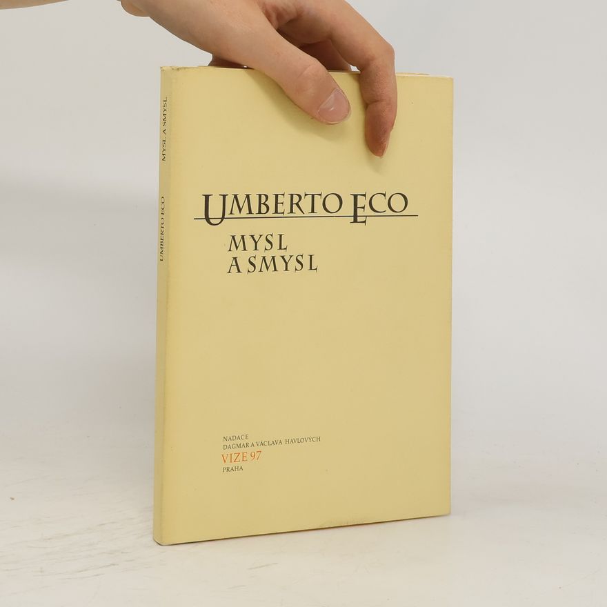 Umberto Eco Mysl a smysl. Sémiotický pohled na svět