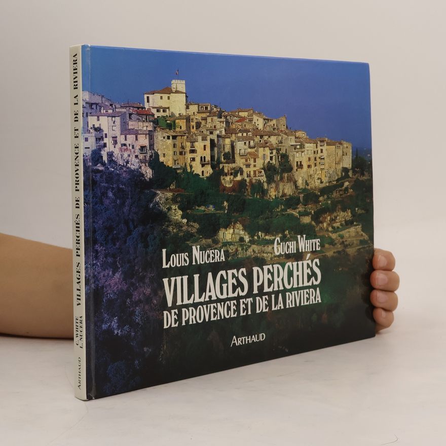 Louis Nucera Villages perchés de Provence et de la Riviéra