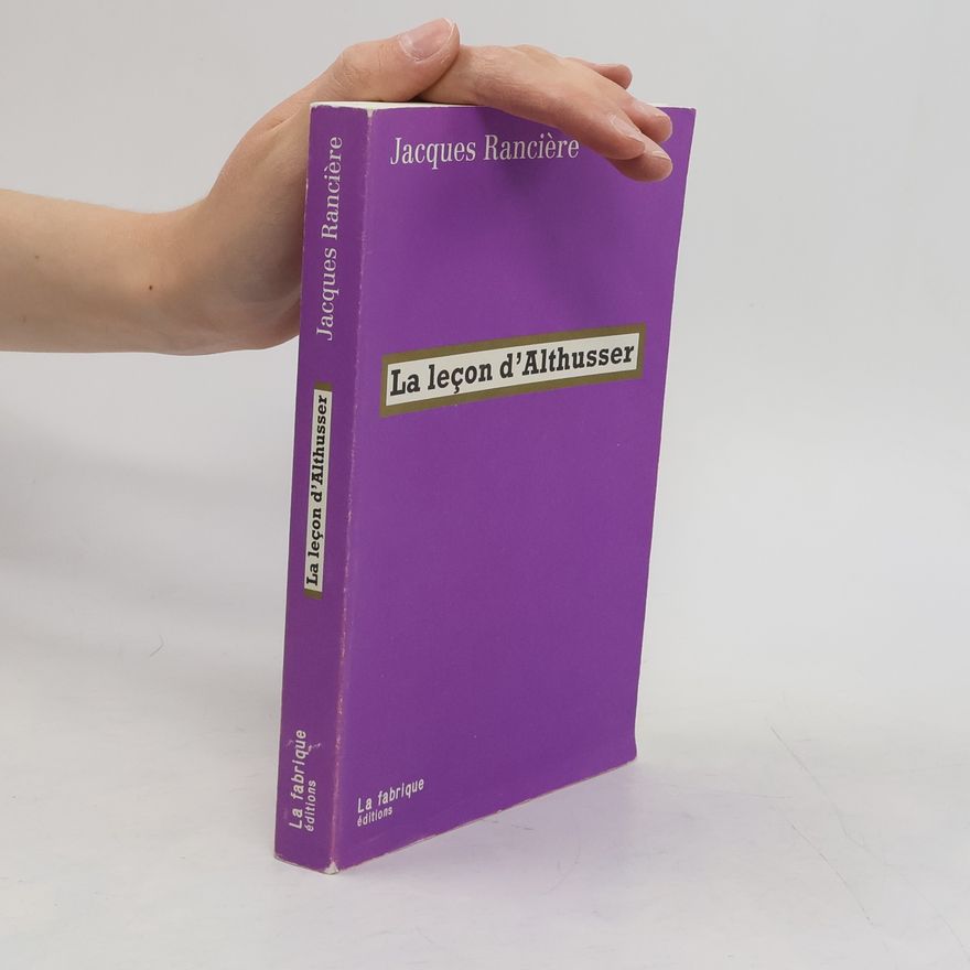 Jacques Ranciere La leçon d'Althusser