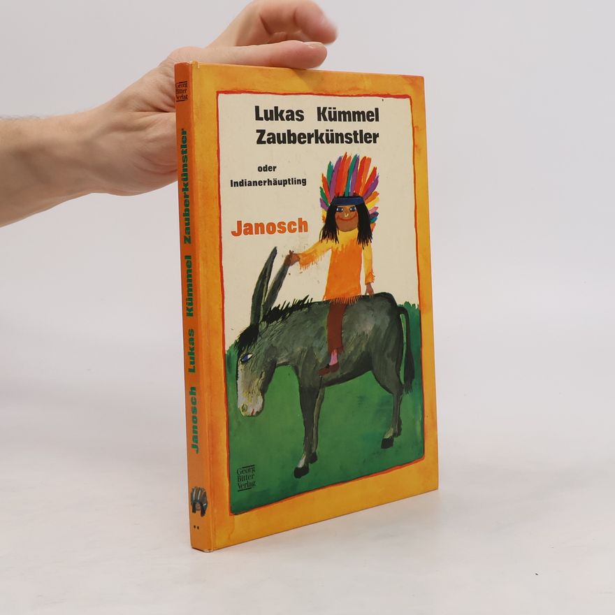 Janosch Lukas Kümmel Zauberkünstler oder Indianerhäuptling