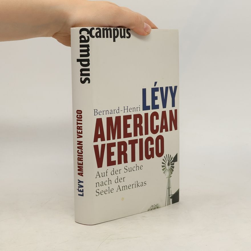 Bernard-Henri Lévy American Vertigo