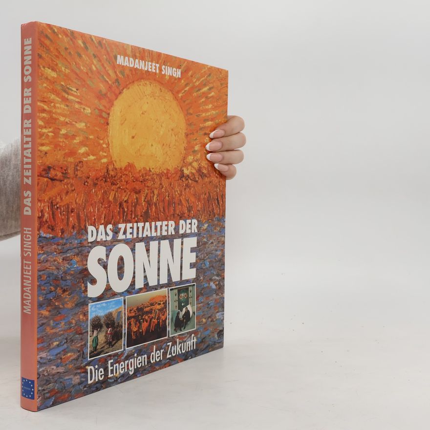 Madanjeet Singh Das Zeitalter der Sonne