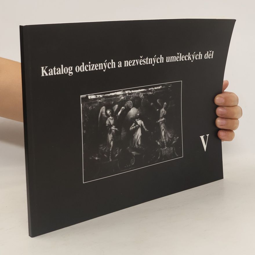 Aleš Mudra Katalog odcizených a nezvěstných uměleckých děl V