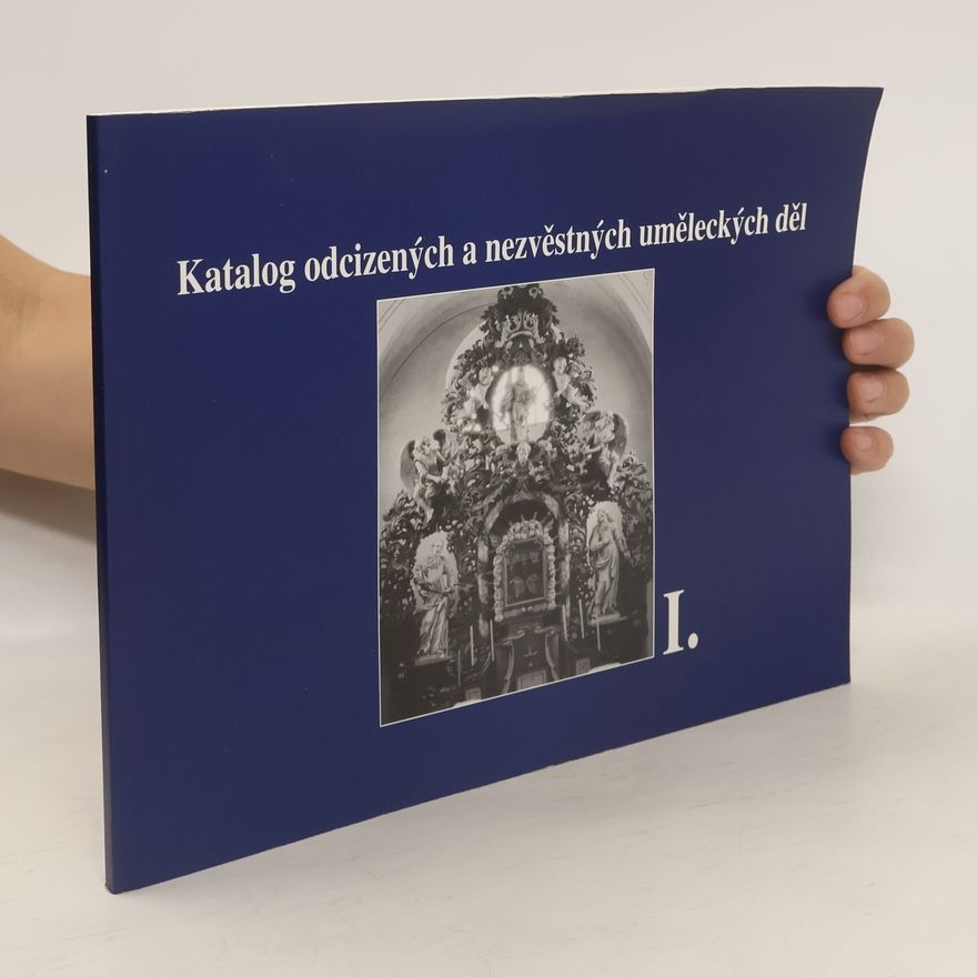 Aleš Mudra Katalog odcizených a nezvěstných uměleckých děl. IV. díl.
