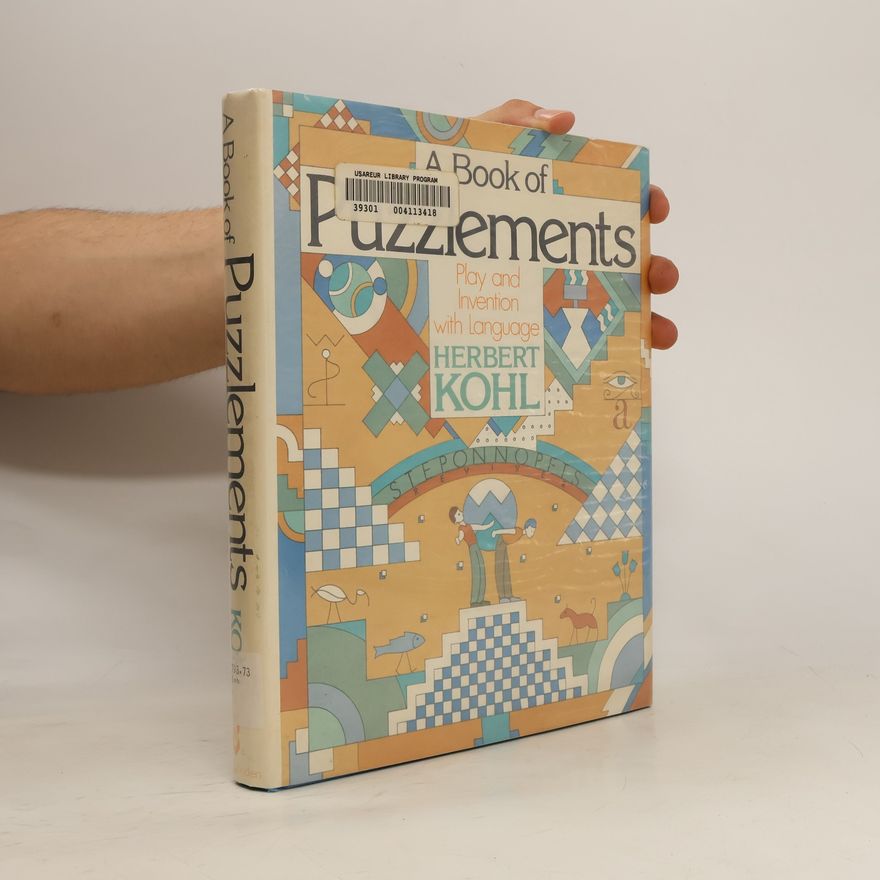Herbert R. Kohl A Book of Puzzlements