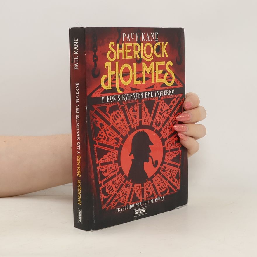 Paul Kane Sherlock Holmes y los sirvientes del infierno