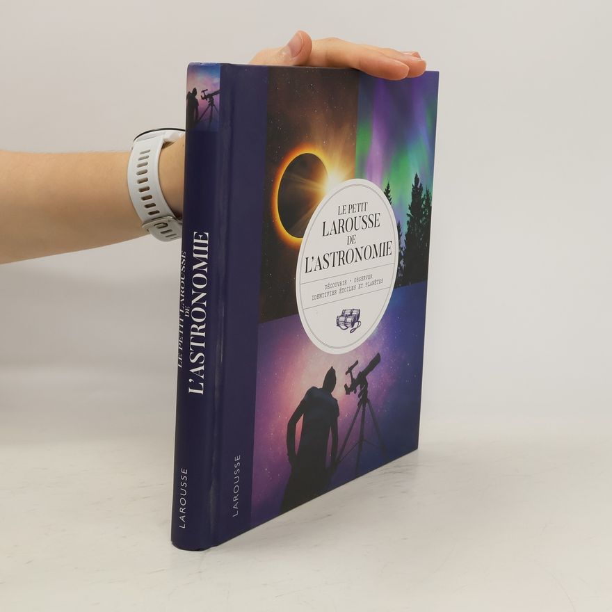 Anton Vamplew Le Petit Larousse de l'astronomie
