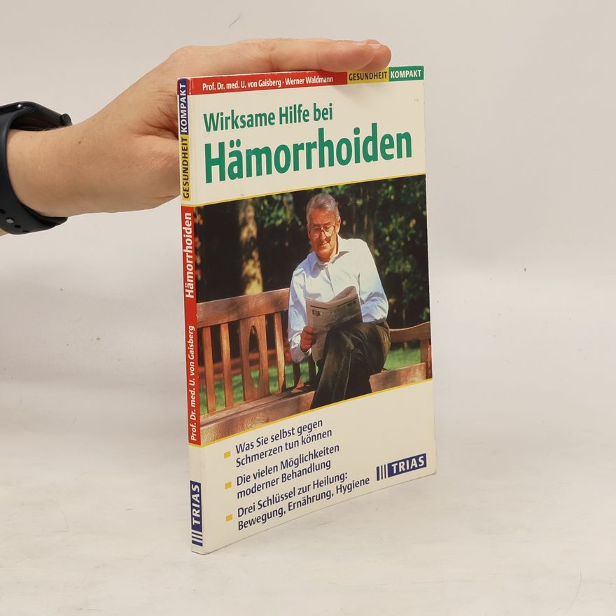 Ulrich von Gaisberg Wirksame Hilfe bei Hämorrhoiden