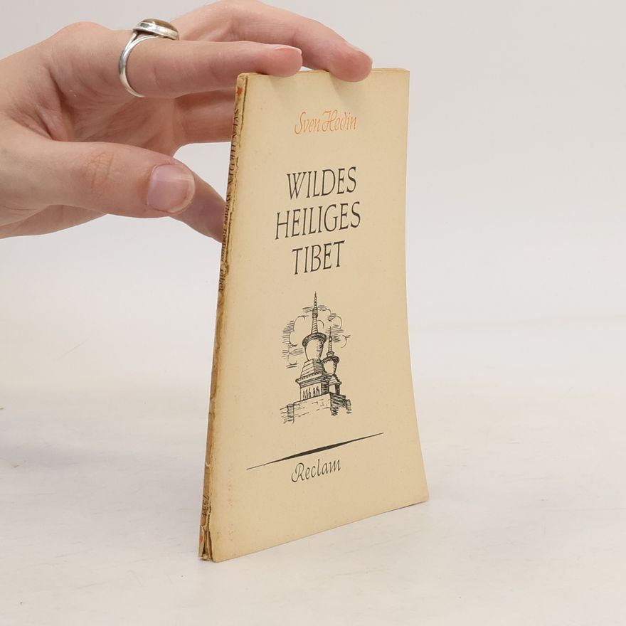 Sven Hedin Wildes Heiliges Tibet