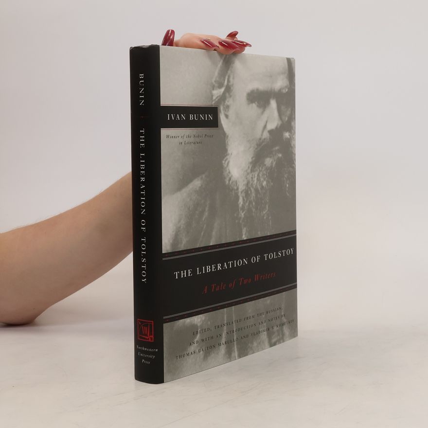 Ivan Alexejevič Bunin The Liberation of Tolstoy