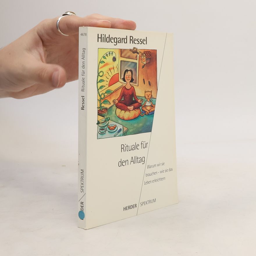 Hildegard Ressel Rituale für den Alltag