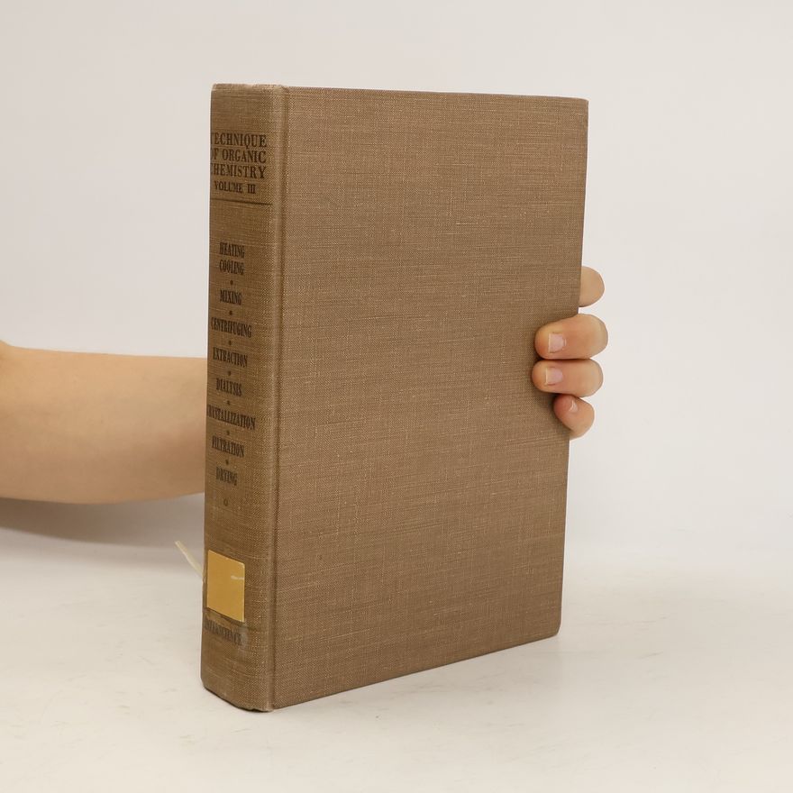 Various authors Technique of Organic Chemistry. Volume III