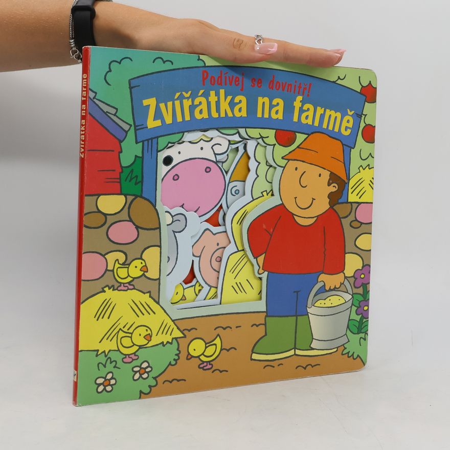 Autorenkollektiv Podívej se dovnitř! Zvířátka na farmě