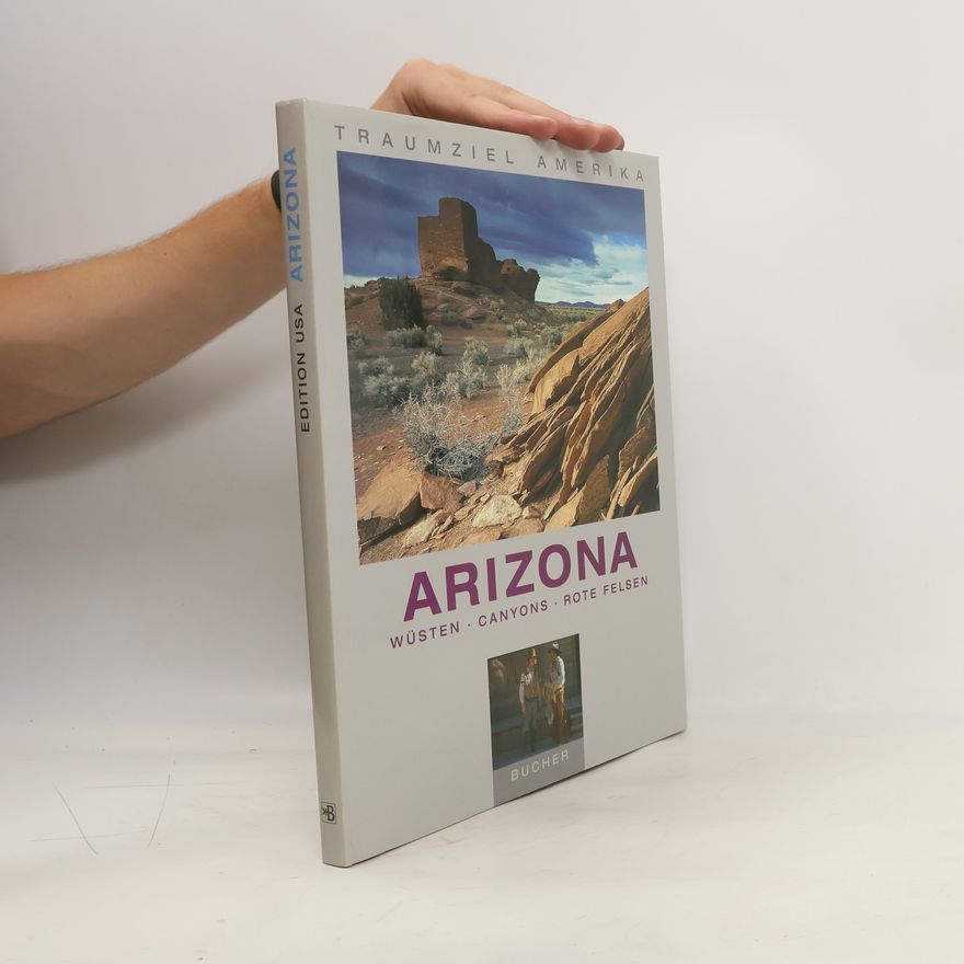 Christian Heeb Traumziel Amerika. Arizona
