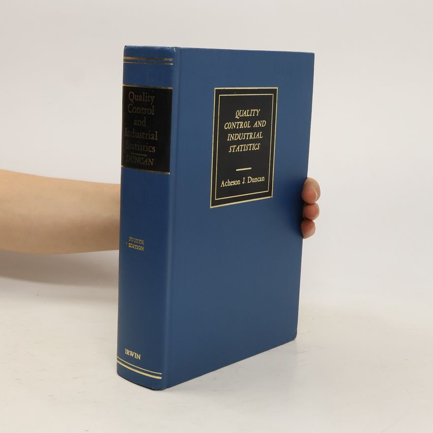 Acheson Johnston Duncan Quality Control and Industrial Statistics
