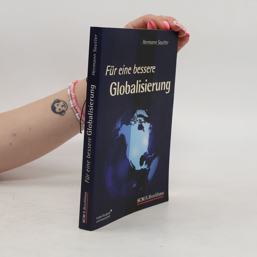 Hermann Sautter Für eine bessere Globalisierung