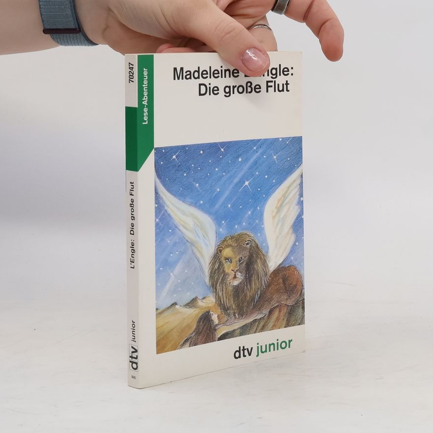 Madeleine L’Engle Die große Flut. Lese - Abenteuer.