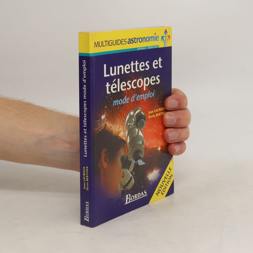 Denis Berthier Lunettes et télescopes