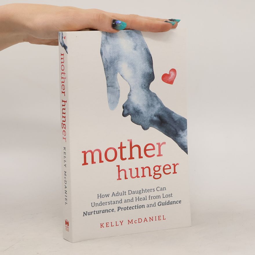 Kelly McDaniel Mother Hunger