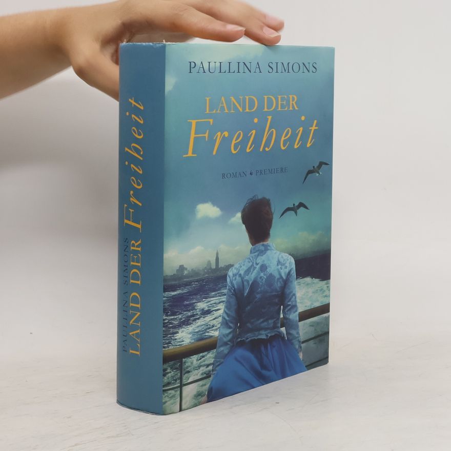 Paulina Simons Land der Freiheit