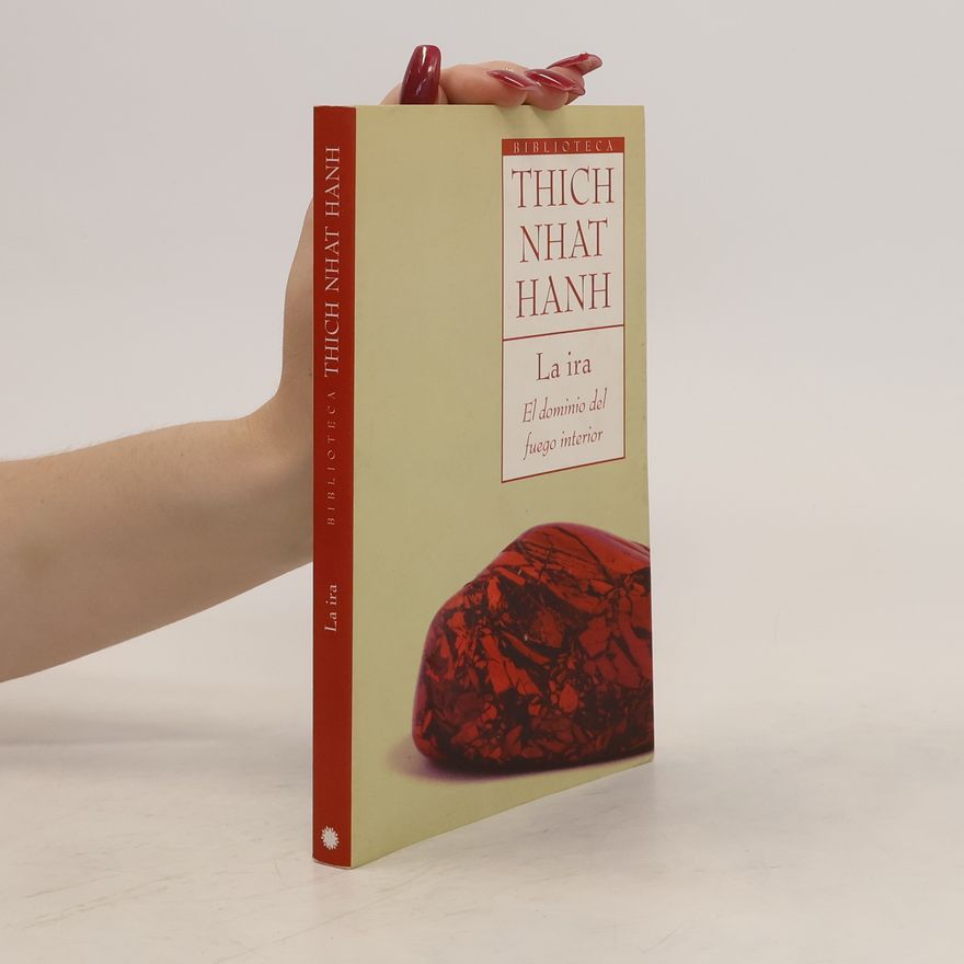 Thich Nhat Hanh La ira