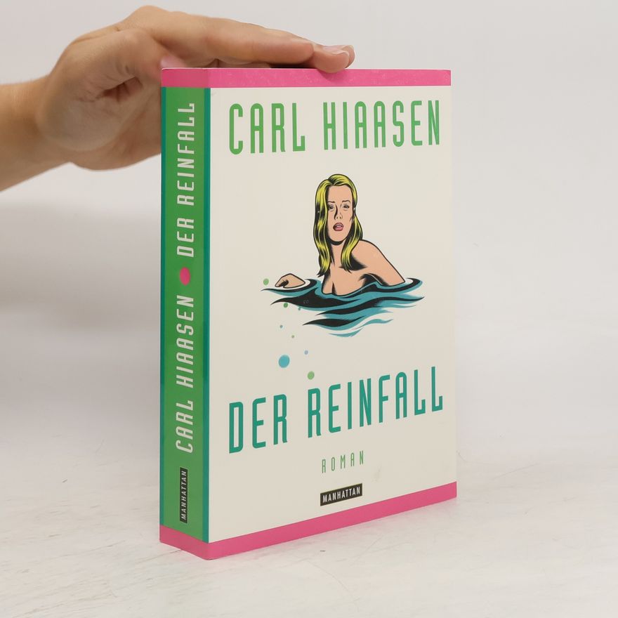 Carl Hiaasen Der Reinfall