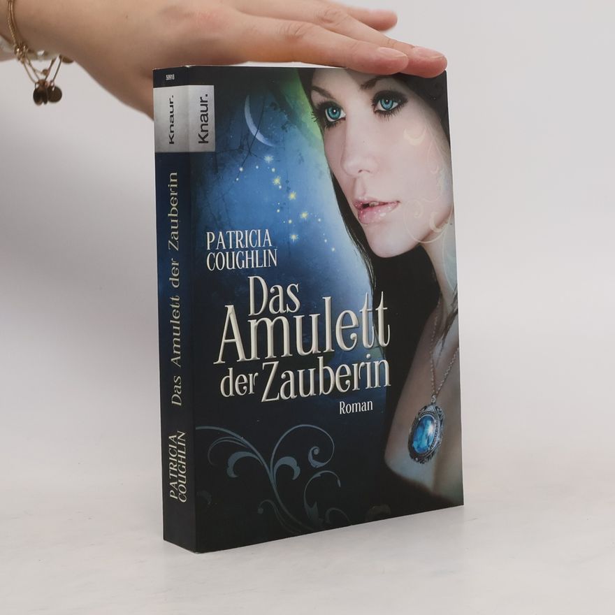 Patricia Coughlin Das Amulett der Zauberin. Roman