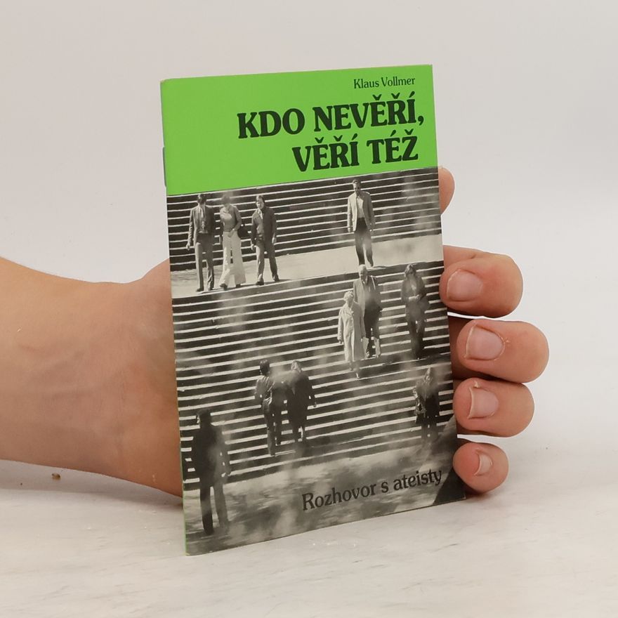 Klaus Vollmer Kdo nevěří, věří též