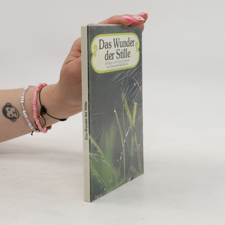 Charlotte Spoerri Das Wunder der Stille