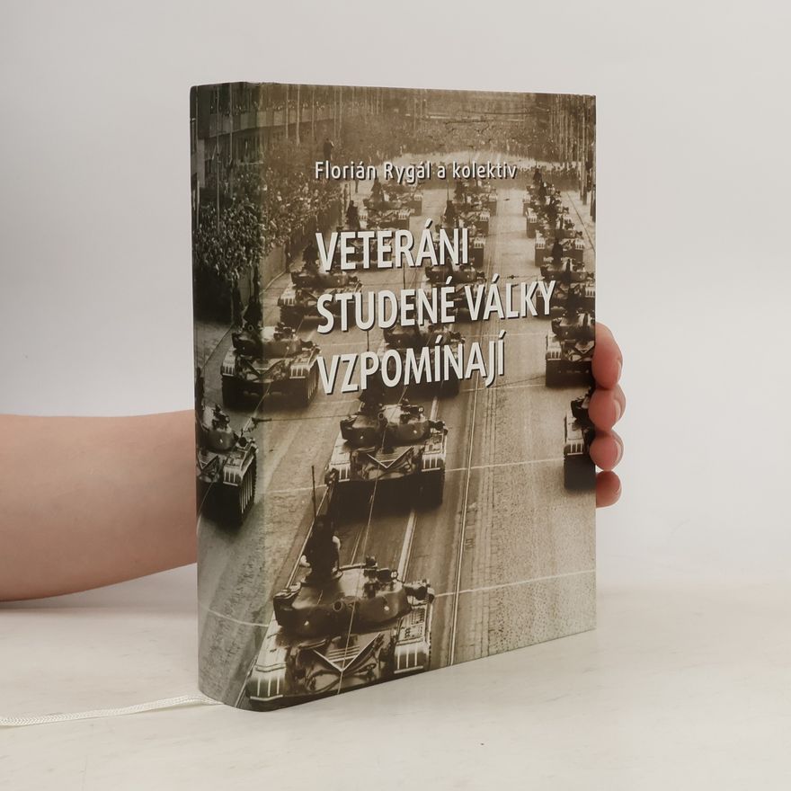 Florián Rygál Veteráni studené války vzpomínají