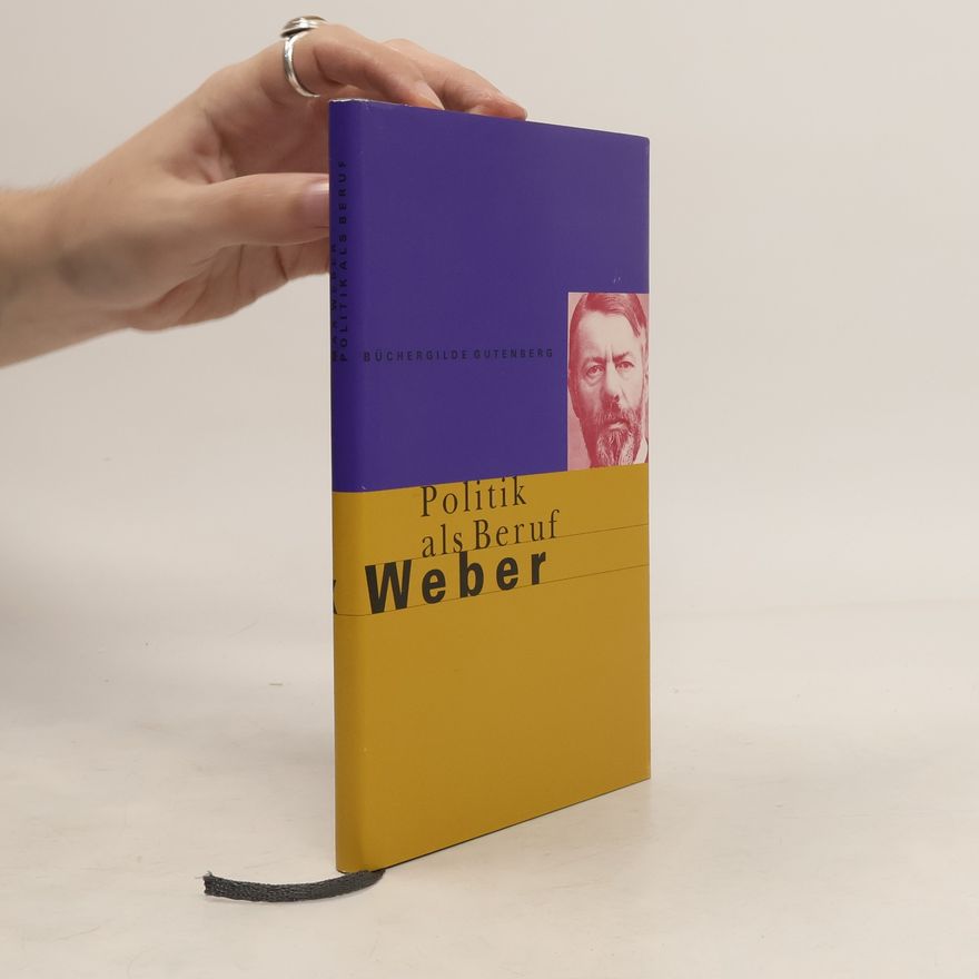 Max Weber Politik als Beruf
