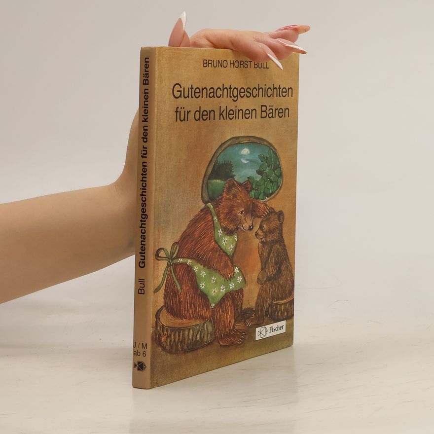 Bruno Horst Bull Gutenachtgeschichten für den kleinen Bären