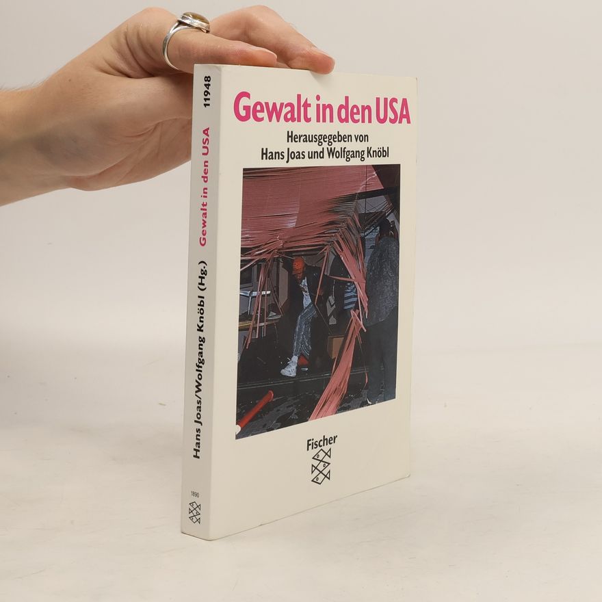 Hans Joas Gewalt in den USA