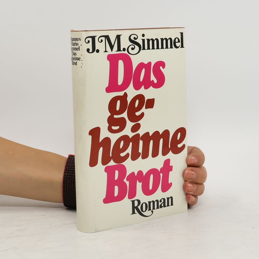 Johannes Mario Simmel Das geheime Brot