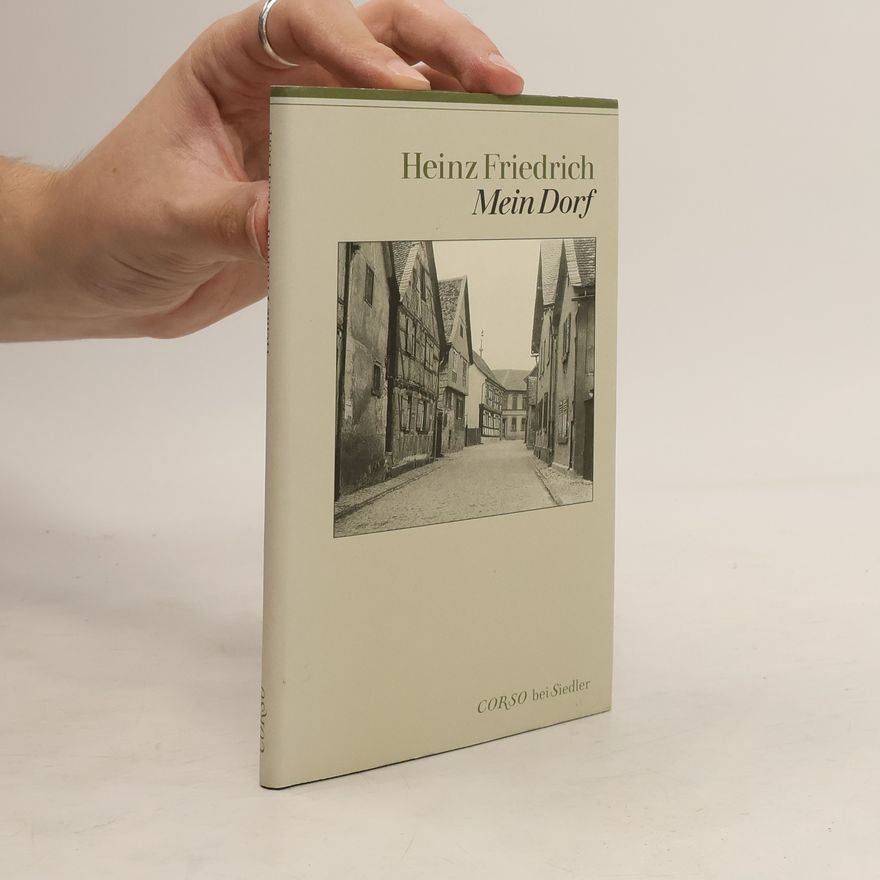 Heinz Friedrich Mein Dorf